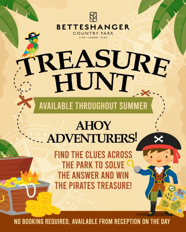 Our Pirate Treasure Hunt continues at Betteshanger Country Park! 🌞💰
Get outdoors and explore Kent's countryside this Summer. 

Grab your treasure hunt sheet from Reception and set sail across the park to uncover the clues, solve the mystery, and claim the pirates' treasure! 🏴‍☠️✨

⚓ Available throughout the summer
🗺️ No booking required
📍 Collect your trail from Reception on the day

Who will be the first to find the treasure? 👀💎

#BetteshangerCountryPark #TreasureHunt #SummerAdventure #FamilyFun #KentDaysOut #PirateAdventure #OutdoorFun #ThingsToDoInKent #ExploreTogether #SummerHolidays