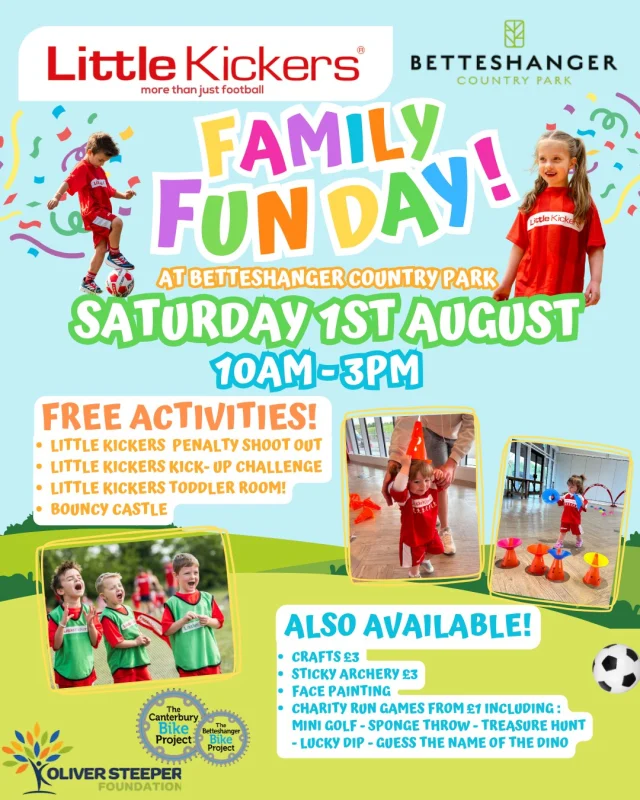 ⚽🎉 TODAY'S THE DAY! 🎉⚽

Join us at Betteshanger Country Park for the Little Kickers Family Fun Day from 10am–3pm – a fantastic day out for the whole family! 🌞💚

Enjoy FREE activities, including:
⚽ Little Kickers Penalty Shoot Out
🥅 Kick-Up Challenge
👶 Toddler Room
🏰 Bouncy Castle

Plus, there's even more to enjoy:
🎨 Crafts (£3)
🏹 Sticky Archery (£3)
🎭 Face Painting
⛳ Charity Run Games from just £1, including Mini Golf, Sponge Throw, Treasure Hunt, Lucky Dip, and Guess the Name of the Dino!

Bring the family along for a day packed with fun, games, and smiles while supporting the amazing Oliver Steeper Foundation. 💙

📍 Betteshanger Country Park
🗓️ Today
⏰ 10am–3pm

We can't wait to see you there!

#BetteshangerCountryPark #LittleKickers #FamilyFunDay #ThingsToDoInKent #FamilyDayOut #SummerFun #OliverSteeperFoundation #DaysOutInKent #WeekendFun
